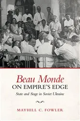 Book cover of Beau Monde on Empire’s Edge by Fowler, Mayhill, C.