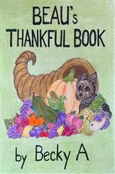 Book cover of Beau's Thankful Book by Becky A