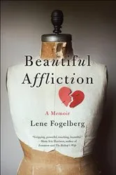 Book cover of Beautiful Affliction by Lene Fogelberg