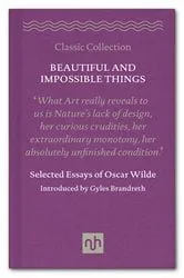 Book cover of Beautiful and Impossible Things by Oscar Wilde
