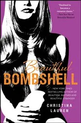 Book cover of Beautiful Bombshell by Christina Lauren