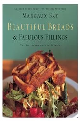 Book cover of Beautiful Breads & Fabulous Fillings by Margaux Sky