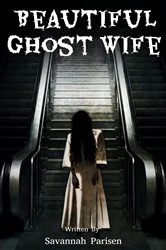 Book cover of Beautiful Ghost Wife by Savannah Parisen