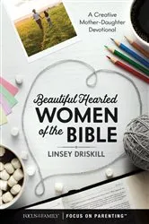 Book cover of Beautiful Hearted Women of the Bible by Linsey Driskill