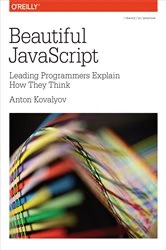 Book cover of Beautiful JavaScript by Anton Kovalyov