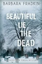Book cover of Beautiful Lie the Dead by Barbara Fradkin