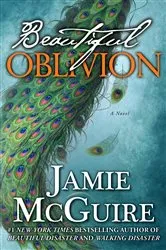 Book cover of Beautiful Oblivion by Jamie McGuire