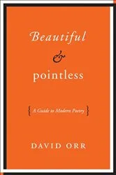 Book cover of Beautiful & Pointless by David Orr
