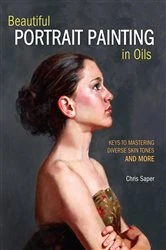 Book cover of Beautiful Portrait Painting in Oils by Chris Saper