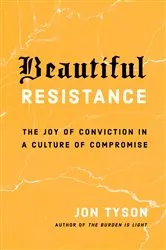 Book cover of Beautiful Resistance by Jon Tyson