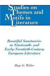 Book cover of Beautiful Sanctuaries in Nineteenth- and Early-Twentieth-Century European Literature by Horst Daemmrich
