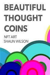 Book cover of Beautiful Thought Coins by Wilson, Shaun, P