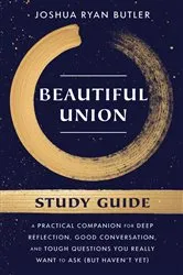 Book cover of Beautiful Union Study Guide by Joshua Ryan Butler