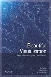 Book cover of Beautiful Visualization by Julie Steele