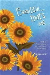Book cover of Beautiful...that's Me: Positive Affirmations fofor Pre-Teens and Teens: Positive Aspirations for Pre-Teens and Teens by Miranda Mathis