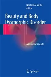 Book cover of Beauty and Body Dysmorphic Disorder by Neelam A. Vashi