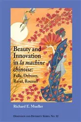 Book cover of Beauty and Innovation in la machine chinoise by Richard E. Mueller
