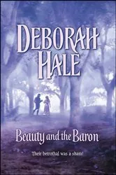 Book cover of Beauty and the Baron by Deborah Hale