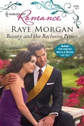 Book cover of Beauty and the Reclusive Prince by Raye Morgan