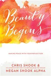 Book cover of Beauty Begins by Chris Shook