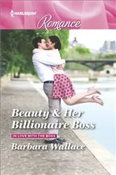 Book cover of Beauty & Her Billionaire Boss by Barbara Wallace
