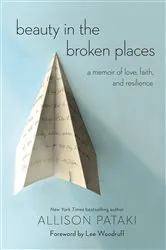 Book cover of Beauty in the Broken Places by Allison Pataki