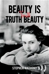 Book cover of Beauty Is Truth, Truth Beauty by Unknown