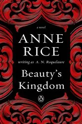Book cover of Beauty's Kingdom by A. N. Roquelaure
