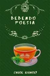 Book cover of Bebendo poesia by Chloe Gilholy