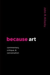 Book cover of because art by Killacky, John, R.