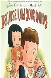 Book cover of Because I Am Your Daddy by Sherry North