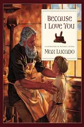 Book cover of Because I Love You by Max Lucado