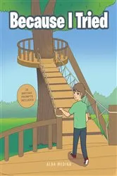 Book cover of Because I Tried by Alba Medina