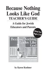 Book cover of Because Nothing Looks Like God Teacher's Guide by Unknown
