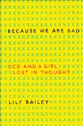 Book cover of Because We Are Bad by Lily Bailey