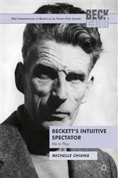 Book cover of Beckett's Intuitive Spectator by Michelle Chiang