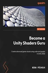 Book cover of Become a Unity Shaders Guru by Mina Pêcheux