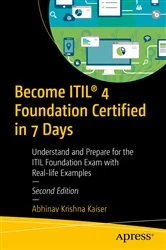 Book cover of Become ITIL® 4 Foundation Certified in 7 Days (2nd ed.) by Abhinav Krishna Kaiser