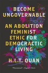 Book cover of Become Ungovernable by H.L.T. Quan