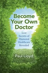 Book cover of Become Your Own Doctor by Paul Lloyd