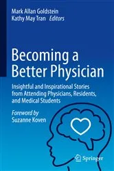 Book cover of Becoming a Better Physician by Mark Allan Goldstein