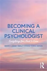 Book cover of Becoming a Clinical Psychologist (2nd ed.) by Steven Mayers
