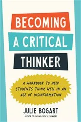 Book cover of Becoming a Critical Thinker by Julie Bogart
