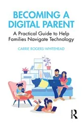 Book cover of Becoming a Digital Parent by Carrie Rogers Whitehead