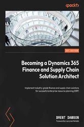 Book cover of Becoming a Dynamics 365 Finance and Supply Chain Solution Architect by Brent Dawson