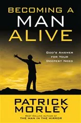 Book cover of Becoming a Man Alive by Patrick Morley