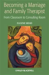Book cover of Becoming a Marriage and Family Therapist by Eugene Mead