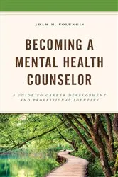 Book cover of Becoming a Mental Health Counselor by Adam M. Volungis