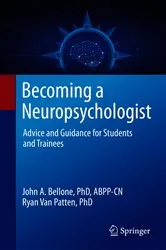 Book cover of Becoming a Neuropsychologist by John A. Bellone