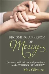 Book cover of Becoming a Person of Mercy by Max Oliva